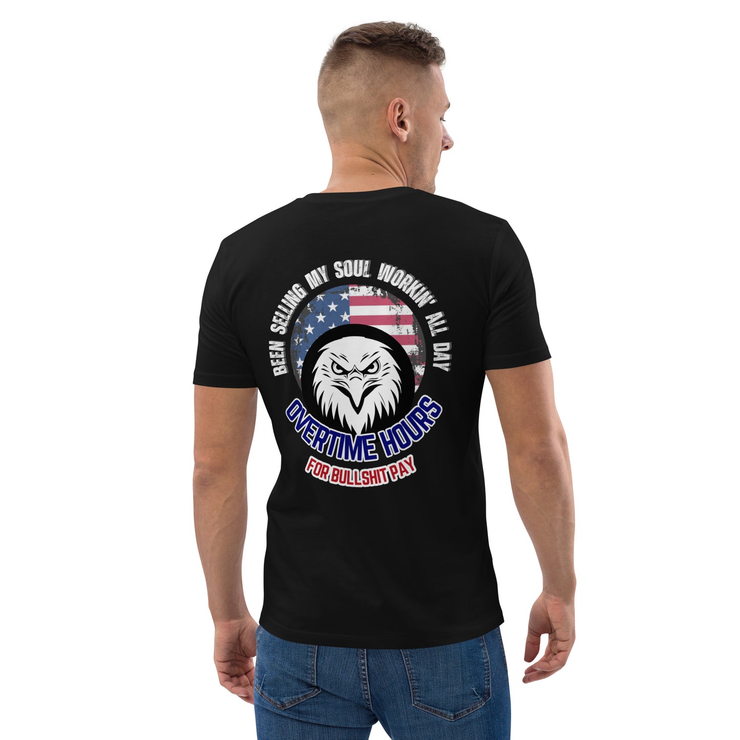 Been Selling My Soul working all day overtime hours for bullshit pay TShirt shirt johnnys goods mens black top usa