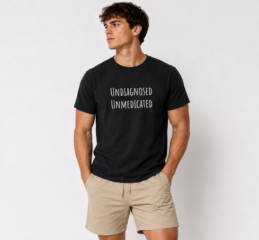 Unisex, Undiagnosed Unmedicated Graphic Tee